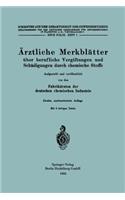 Ärztliche Merkblätter über berufliche Vergiftungen und Schädigungen durch chemische Stoffe
