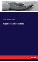 Auserlesene Rechtsfälle