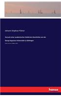 Versuch einer academischen Gelehrten-Geschichte von der Georg-Augustus-Universität zu Göttingen