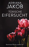 Toxische Eifersucht