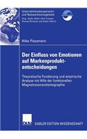 Der Einfluss Von Emotionen Auf Markenproduktentscheidungen