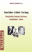 Franz Eckert - Li Mirok - Yun Isang