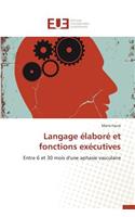 Langage Élaboré Et Fonctions Exécutives