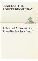 Leben und Abenteuer des Chevalier Faublas - Band 1