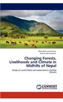 Changing Forests, Livelihoods and Climate in Midhills of Nepal