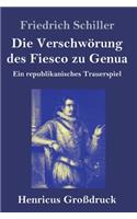 Die Verschwörung des Fiesco zu Genua (Großdruck)
