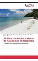 Analisis del Sector Turismo de Naturaleza En Colombia