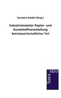 Industriemeister Papier- und Kunststoffverarbeitung