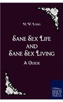 Sane Sex Life and Sane Sex Living