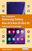 Das Praxisbuch Samsung Galaxy Note 20 & Note 20 Ultra 5G - Anleitung fur Einsteiger