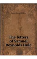 The Letters of Samuel Reynolds Hole