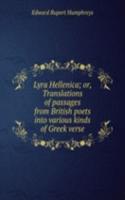 Lyra Hellenica; or, Translations of passages from British poets into various kinds of Greek verse