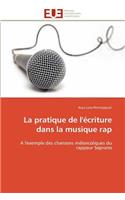 La Pratique de l'�criture Dans La Musique Rap: (Omn.Univ.Europ.)
