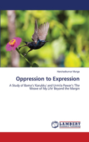 Oppression to Expression