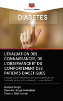 L'Évaluation Des Connaissances, de l'Observance Et Du Comportement Des Patients Diabétiques