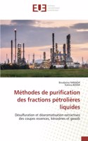 Méthodes de purification des fractions pétrolières liquides