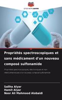 Propriétés spectroscopiques et sans médicament d'un nouveau composé sulfonamide