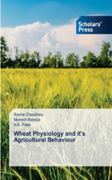 Wheat Physiology and it's Agricultural Behaviour