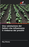 valutazione dei fattori che influenzano il rimborso dei prestiti