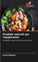 Prodotti naturali per l'ipoglicemia