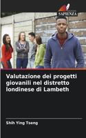 Valutazione dei progetti giovanili nel distretto londinese di Lambeth