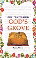 Guru Granth Sahib : God's Grove