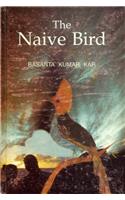 The Naive Bird