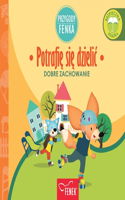 Potrafi&#281; si&#281; dzielic: Dobre zachowanie