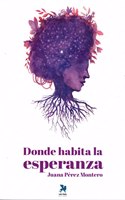 Donde habita la esperanza