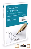 Escribir bien es de justicia (Papel + e-book): Tecnicas de expresion escrita para juristas