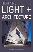 High On… Light + Architecture