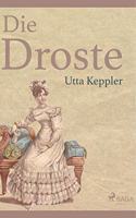 Die Droste - Biografie von Annette von Droste-Hulshoff