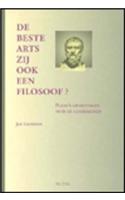 De beste arts zij ook een filosoof ? Plato's opvattingen over de geneeskunde