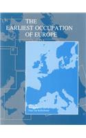 The Earliest Occupation of Europe