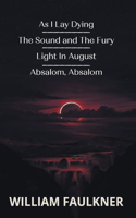 As I Lay Dying &The Sound & The Fury & Light In August & Absalom, Absalom!