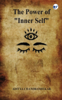 The Power of "Inner self": Manual for operate from within your Inner Self