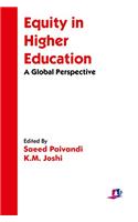Equity in Higher Education: A Global Perspective