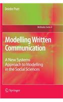 Modelling Written Communication: A New Systems Approach to Modelling in the Social Sciences