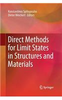 Direct Methods for Limit States in Structures and Materials