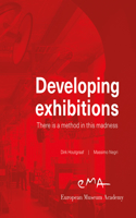 Developing Exhibitions