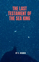 The Last Testament of the Sea King