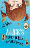 Alice's Adventures Under Ground