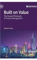Built on Value: The Huawei Philosophy of Finance Management