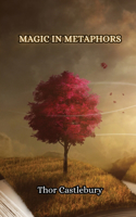 Magic in Metaphors