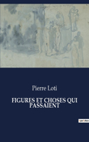 Figures Et Choses Qui Passaient