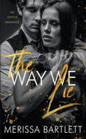 The Way We Lie