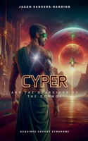 Cyper and the Guardians of the Cosmos