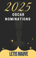 2025 Oscar Nominations