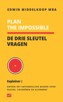 Plan the Impossible