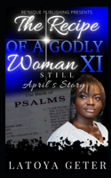 Recipe Of A Godly Woman XI: Still: April's Story